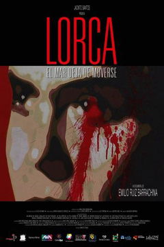 Lorca. El Mar Deja de Moverse (2006)