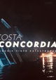 Costa Concordia: The Chronicle of a Disaster