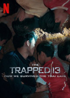 The Trapped 13: How We Survived The Thai Cave (2022)