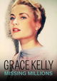 Grace Kelly: The Missing Millions