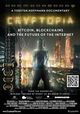 Cryptopia: Bitcoin, Blockchains and the Future of the Internet
