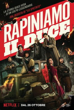 Rapiniamo il Duce (2022)