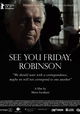 See You Friday, Robinson