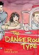 The Dangerous Type