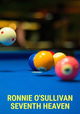 Ronnie O'Sullivan: Seventh Heaven