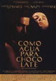 Como agua para chocolate