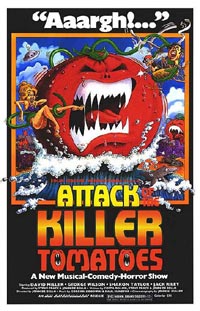 Attack of the Killer Tomatoes!