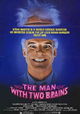 The Man with Two Brains