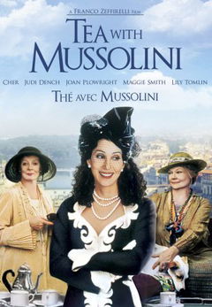 Tea with Mussolini (1999)