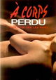 À corps perdu