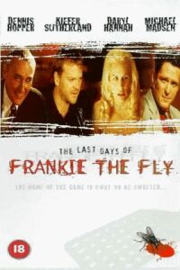 The Last Days of Frankie the Fly (1997)