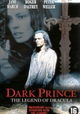 Dark Prince: The True Story of Dracula