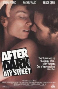 After Dark, My Sweet (1990)