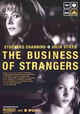 The Business of Strangers