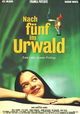Nach Fünf im Urwald