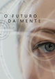 O Futuro da Mente