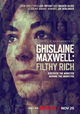 Ghislaine Maxwell: Filthy Rich
