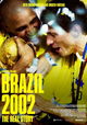 Brazil 2002: The Real Story