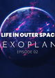 Life in Outer Space: Exoplanets