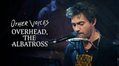 Other Voices: Overhead, The Albatross