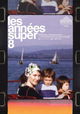 The Super 8 Years