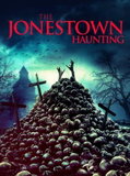 The Jonestown Haunting
