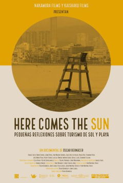 Here Comes the Sun, Pequeñas Reflexiones sobre Turismo de Sol y Playa (2021)