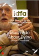 Much Ado About Dying
