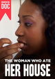The Woman Who Ate Her House