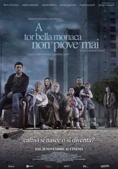 A Tor Bella Monaca non piove mai (2019)