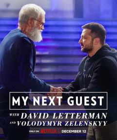 My Next Guest with David Letterman and Volodymyr Zelenskyy (2022)