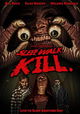 Sleep. Walk. Kill.