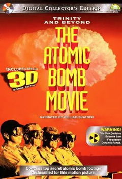 Trinity and Beyond: The Atomic Bomb Movie (1995)