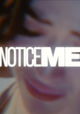 Notice Me