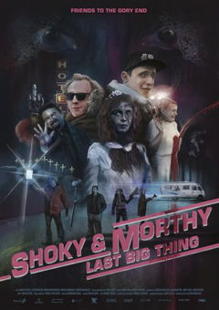 Shoky & Morthy: Last Big Thing (2021)
