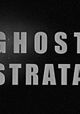 Ghost Strata