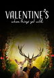 Valentine's: When Things Get Wild