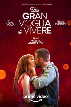 Una Gran Voglia di Vivere (2022)