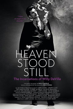 Heaven Stood Still: The Incarnations of Willy DeVille (2022)