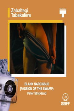 Blank Narcissus (Passion of the Swamp) (2022)