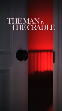 The Man in the Cradle (2019)