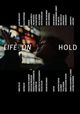 Life on Hold