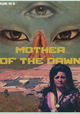 Mother of the Dawn