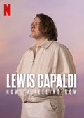 Lewis Capaldi: How I'm Feeling Now