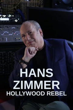 Hans Zimmer: Hollywood Rebel (2022)