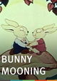 Bunny Mooning