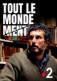 Tout le monde ment