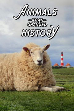 The Animals That Changed History (2022)