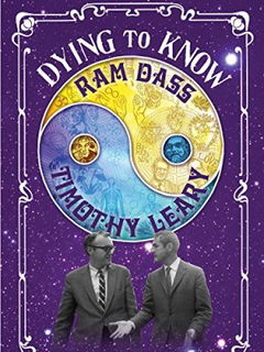 Dying to Know: Ram Dass & Timothy Leary (2014)