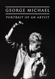 George Michael: Portrait of an Artist